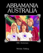 Nieuw boek ABBA Mania gaat over het grote succes van ABBA in Australie 28 maart 2017